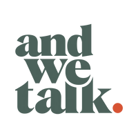 And We Talk